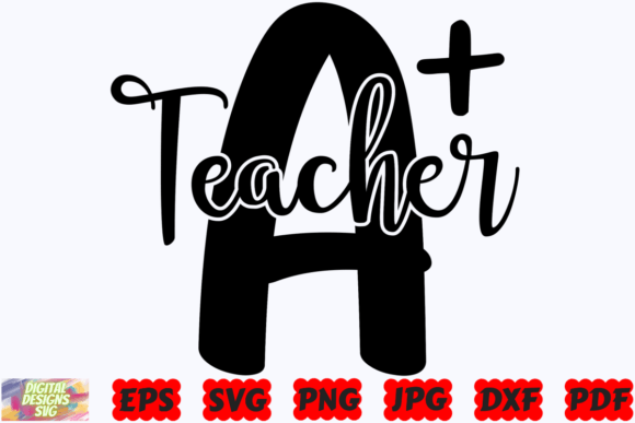 A Plus Teacher SVG: Graphics for Crafts