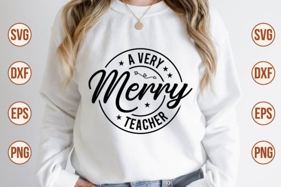 A Very Merry Teacher SVG for Crafts & Graphics