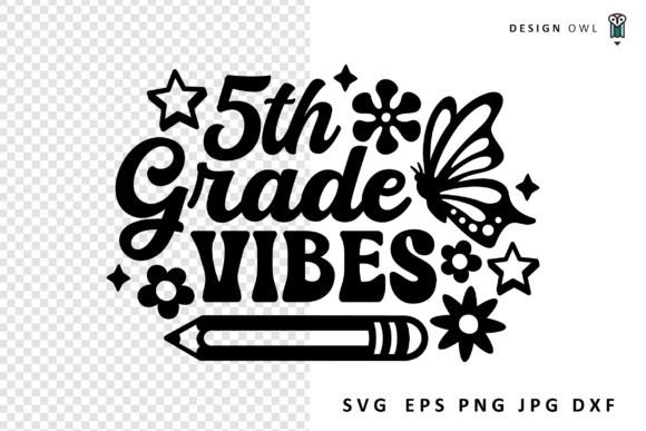 Fifth Grade Vibes Graphics for Crafts