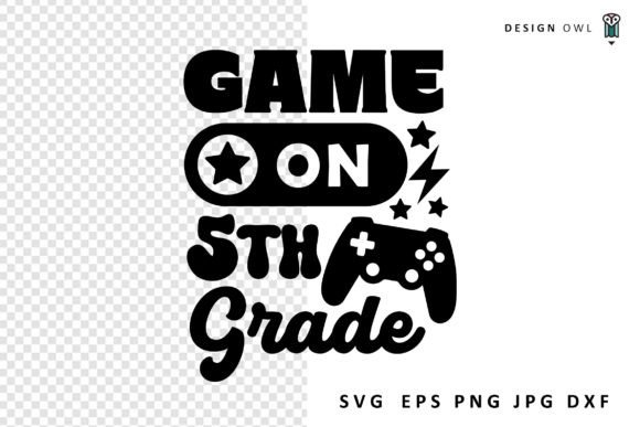Game on Fifth Grade SVG: Graphics for Crafts