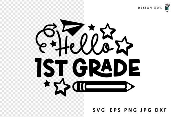 Hello First Grade SVG: Crafts & Graphics