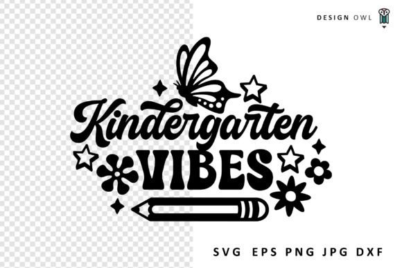 Kindergarten Vibes - School SVG: Graphics for Crafts