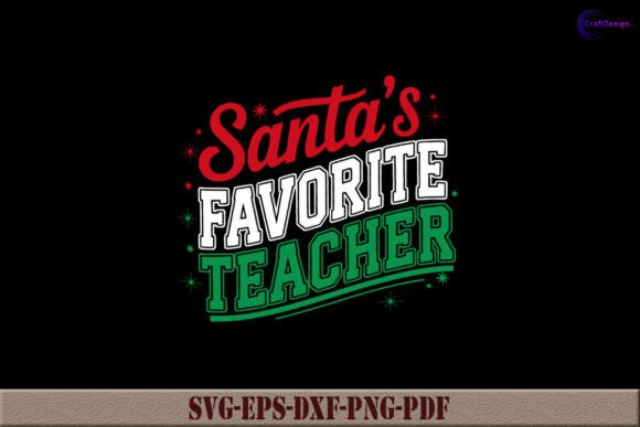 Reviewing Santa’s Favorite Teacher SVG for Holiday Embroidery