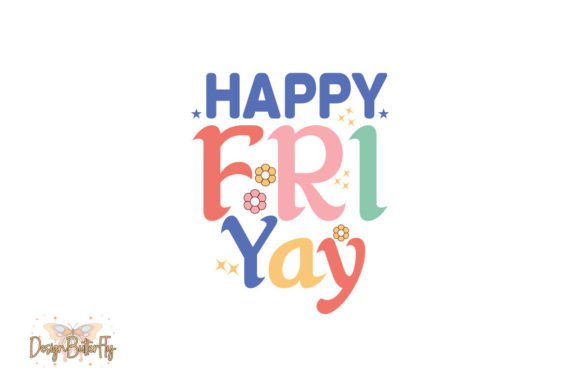 Teacher SVG Happy Fri Yay Graphics for Crafts